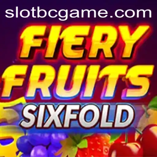 Exploring the Thrills of FieryFruitsSixFold in the World of bc.game